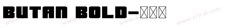 Butan Bold字体转换